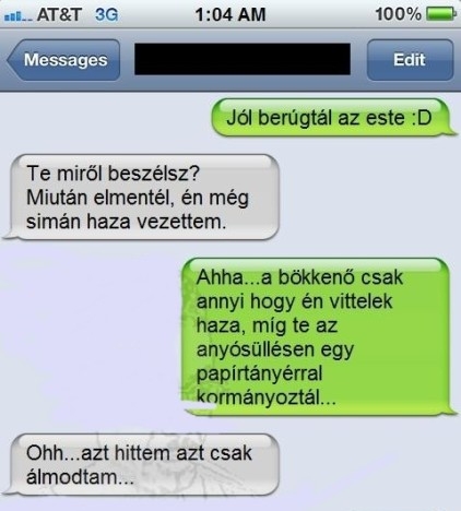 Jól berúgtál az este . . .