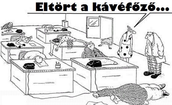 Hétfő reggel az irodában . . . 