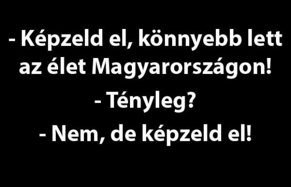 Képzelni még szabad (ki tudja meddig)...