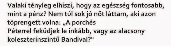 Valaki tényleg elhiszi . . .