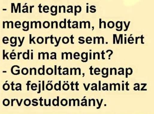 Doktor úr, akkor most pálinkát ihatok?