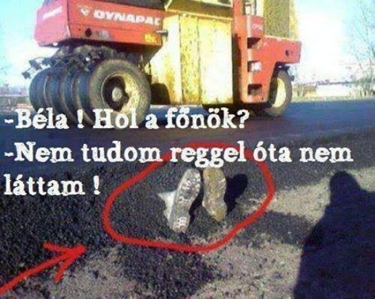 Nem látta valaki a főnököt?