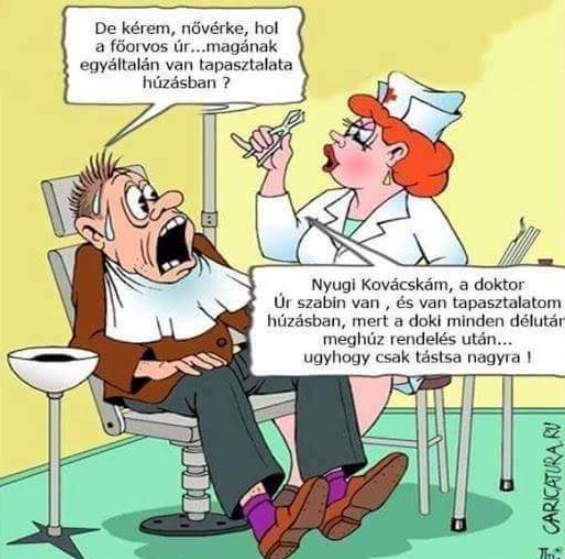 Ma nincs bent a doktor úr...