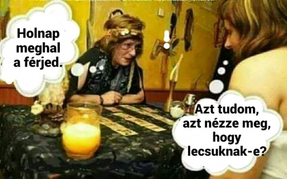 Eközben a jósnőnél